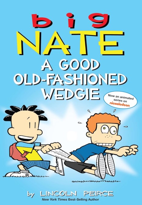 Big Nate A Good Old-Fashioned Wedge